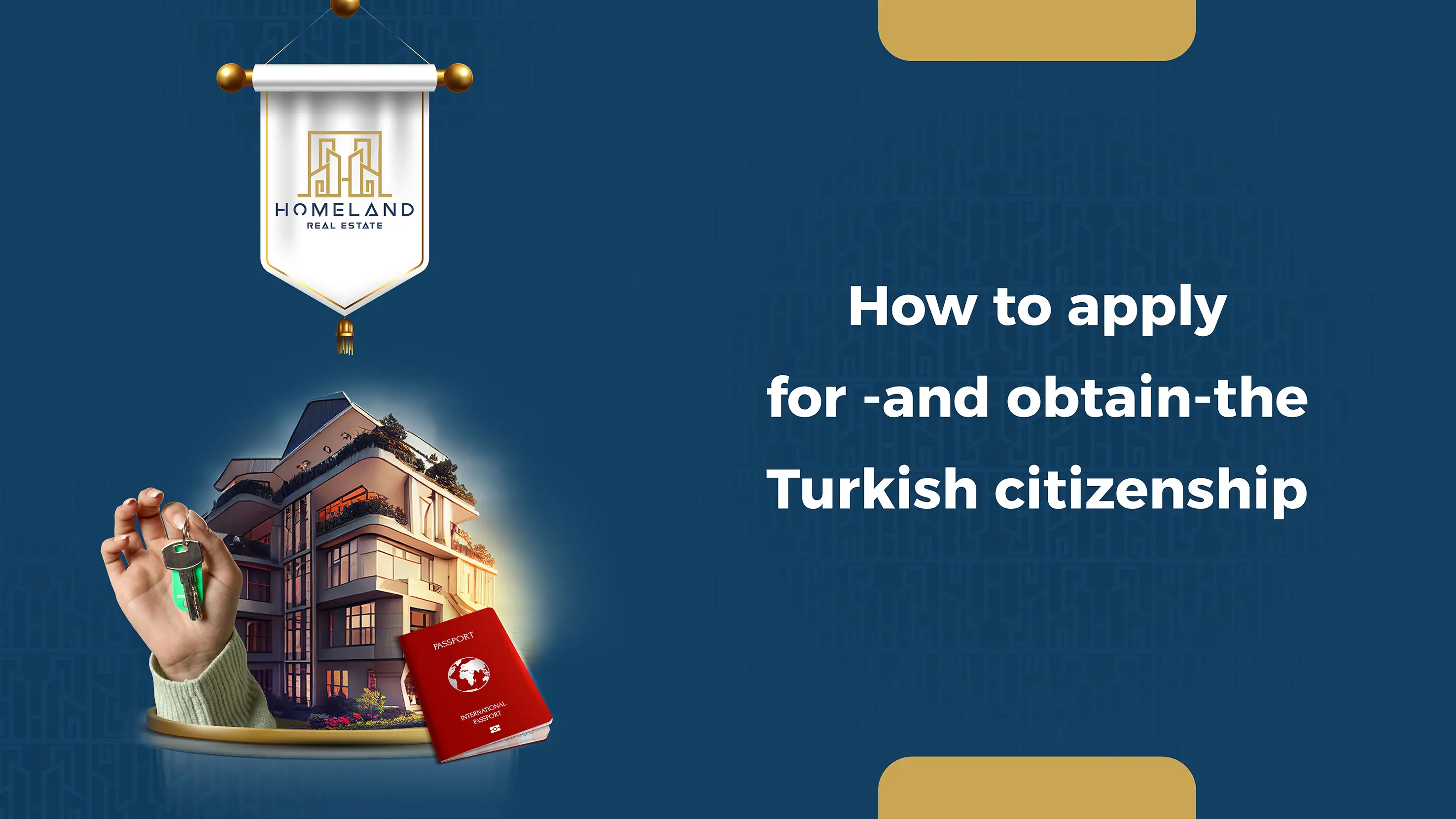 Steps to Apply for and Obtain the Turkish Citizenship