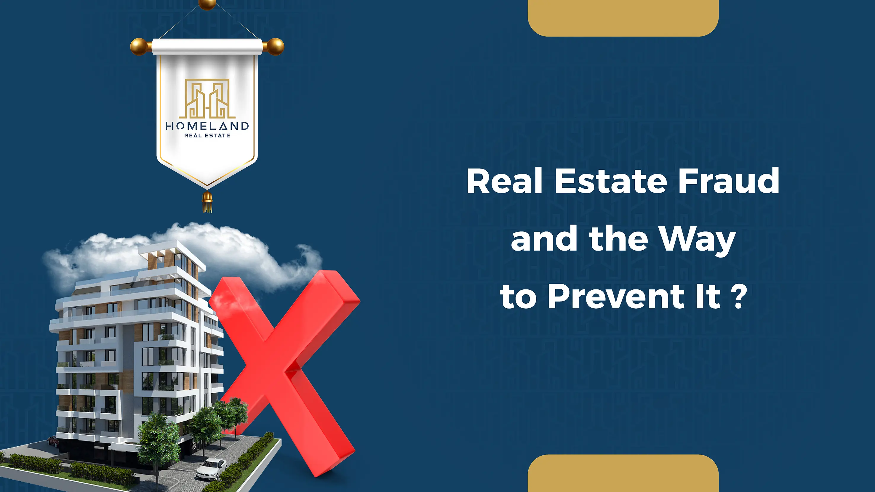 Real Estate Fraud and the Way to Prevent It